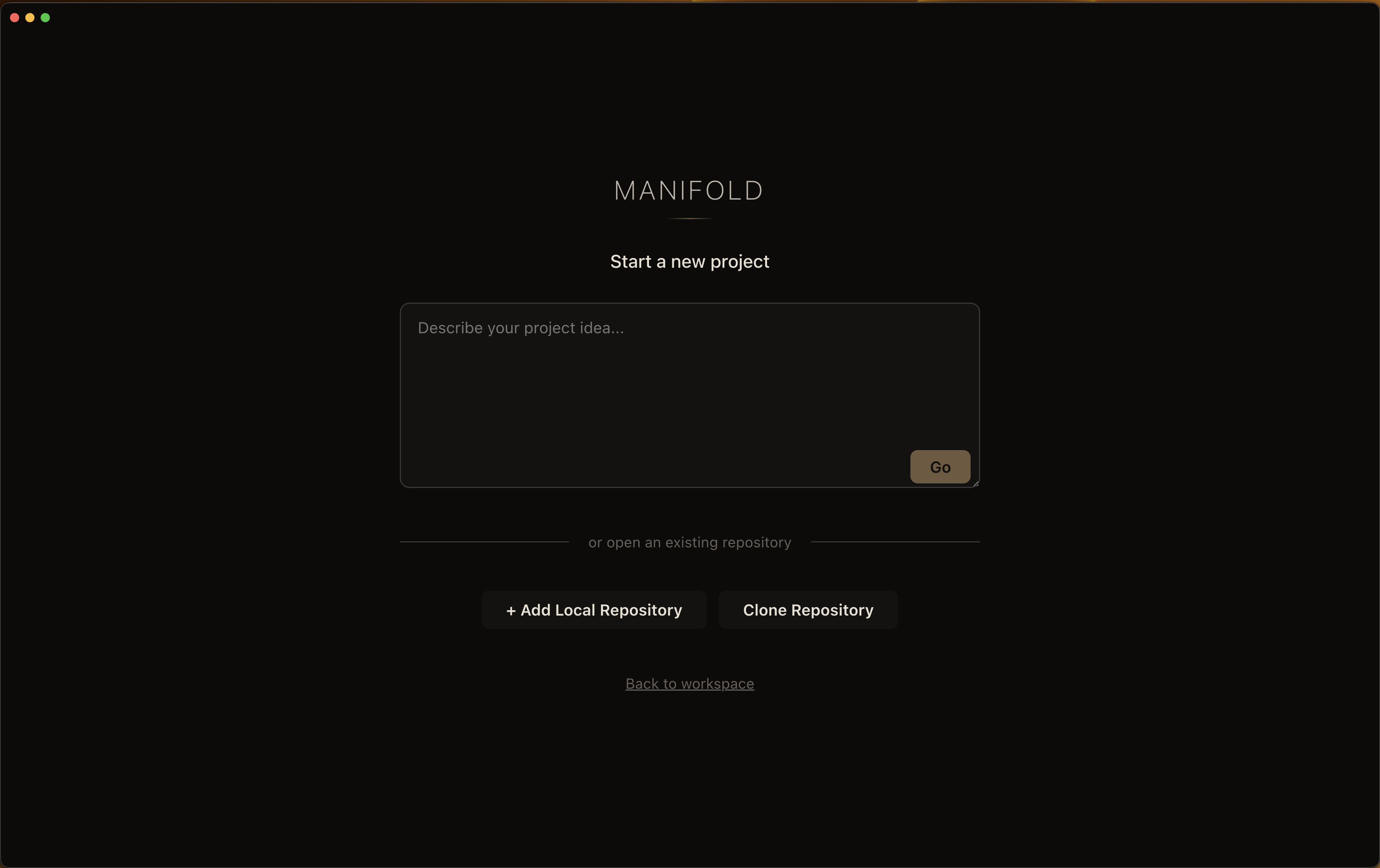 Manifold desktop app showing the project start screen with options to describe a project idea, add a local repository, or clone a repository